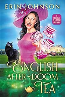 English After-Doom Tea: The Magical Tea Room Mysteries