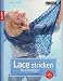 Produktbild Lace stricken für Einsteiger: Hauchzarte Schmuckstücke (kreativ.kompakt.)