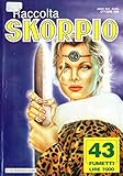  SKORPIO RACCOLTA N.305