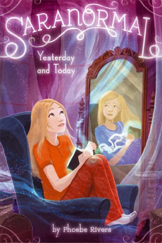 Yesterday and Today (Saranormal)