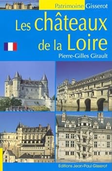 Paperback Les châteaux de la Loire [French] Book