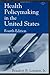Health Policymaking in the United States, Fourth Edition