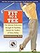 Produktbild Fit to a Tee: The Ultimate Endurance, Strength & Flexibility System for Golfers of Every Ability: The Ultimate Endurance, Strength and Flexibility System for Golfers of Every Ability