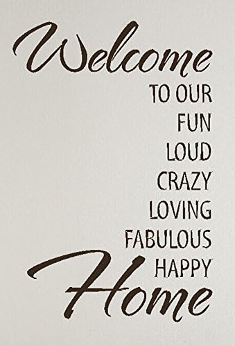 Wall Decor Plus More WDPM3475 - Letras de vinilo "Welcome to Our Fun Crazy Loud. Happy Home", 23 x 15 pulgadas, color chocolate