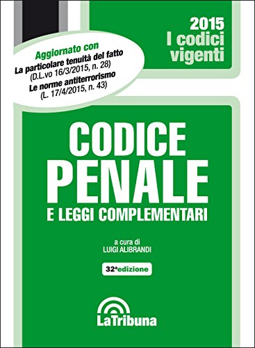 Codice penale e leggi complementari Codice penale e leggi complementari
