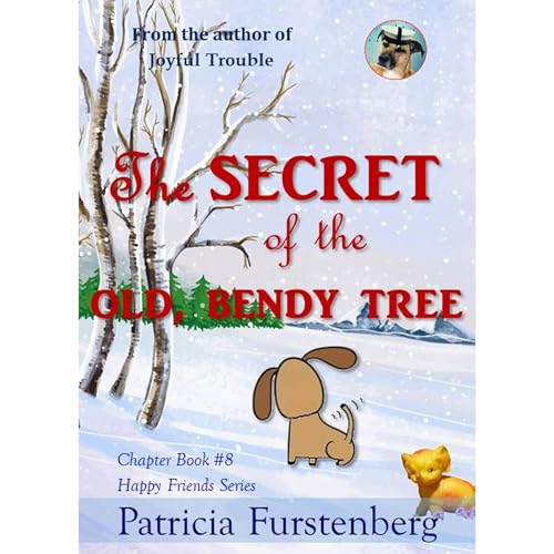 The Secret of the Old, Bendy Tree, Chapter Book #8 -- Patricia Furstenberg episode artwork