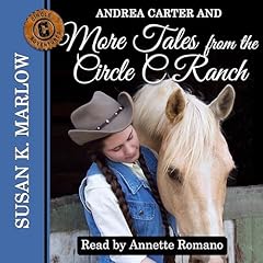 Couverture de Andrea Carter and More Tales from the Circle C Ranch