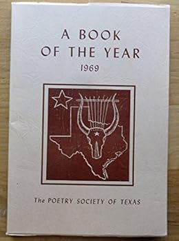 The Poetry Society of Texas, Book of the Years, 1969, 1970, 1971