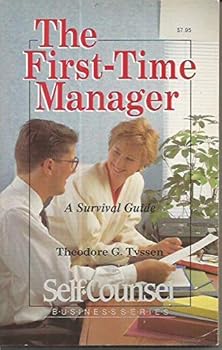 Paperback The First-Time Manager: A Survival Guide (Self-Counsel Business Series) Book