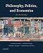 Philosophy, Politics, and Economics: An Anthology