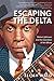 Read Online Escaping the Delta: Robert Johnson and the Invention of the Blues Epub