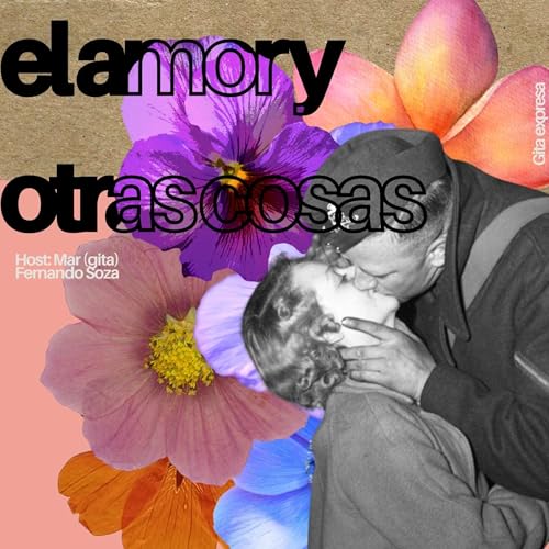 Ep. #3 | Sobre el amor moderno y otras cosas | con Fernando Soza copertina