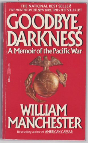 Goodbye Darkness: A Memoir of the Pacific War 0440131103 Book Cover