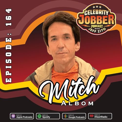 Celebrity Jobber with Jeff Zito - Mitch Albom