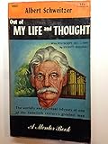 ALBERT SCHWEITZER - OUT OF MY LIFE AND THOUGHT - AN AUTOBIOGRAPHY - A MENTOR BOOK #M83