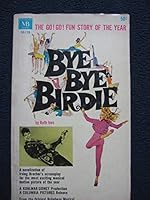 Bye Bye Birdie B0007F3QEU Book Cover