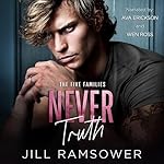 Cover of Never Truth (A Mafia Romance)
