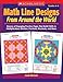 Math Line Designs From Around the World Grades 4€“6: Dozens of Engaging Practice Pages That Build Skills in Multiplication, Division, Fractions, Decimals, and More
