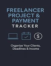 Freelancer Project & Payment Tracker: Organize Your Clients, Deadlines & Income