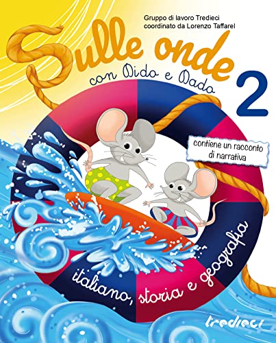 Sulle onde con Dido e Dado. Italiano, storia e geografia. Per la Scuola elementare (Vol. 2)