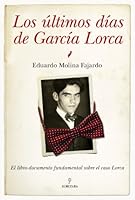 Los últimos días de García Lorca 8492924500 Book Cover