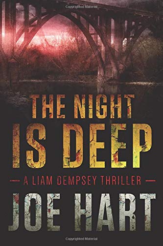 The Night Is Deep (A Liam Dempsey Thriller Book 2)