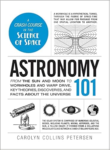 Astronomy 101: From the Sun and Moon to Wormholes and Warp Drive, Key Theories, Discoveries, and Facts about the Universe book cover