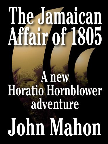 The Jamaican Affair of 1805 (Hornblower Saga Book 4)