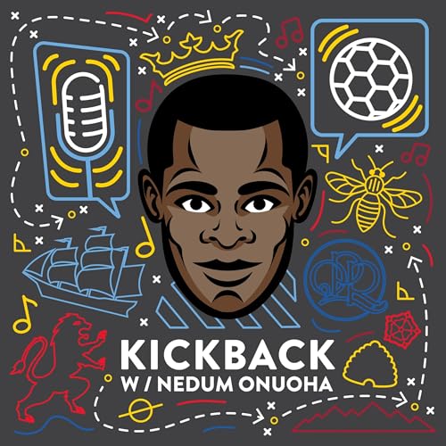 Kickback with Nedum Podcast Por Nedum Onuoha arte de portada