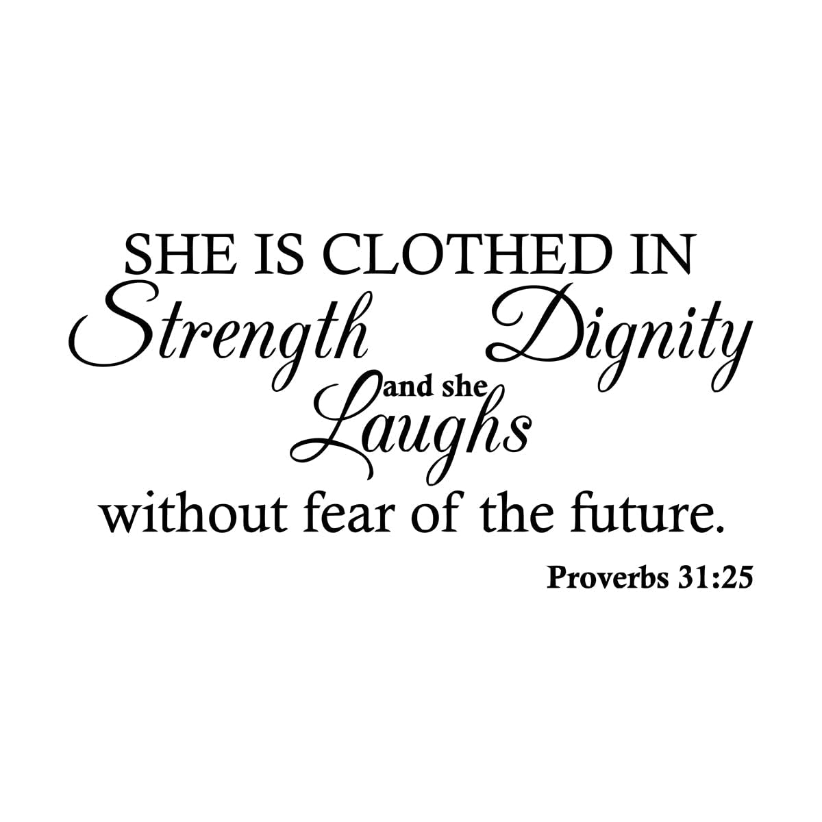 Lzhouting Wall Stickers 2976 Christian Bible Verse Proverbs 32：25 Wall Decal She Is Clothed In Strength And Dignity Laugh Future Inspired Quote Wall Large - 46X89cm