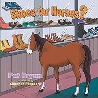 Shoes for Horses? 150352969X Book Cover