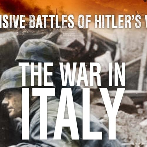 Decisive Battles of Hitler's War: The War in Italy