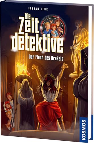 Die Zeitdetektive, 5, Der Fluch des Orakels: Ein Krimi aus dem alten Griechenland. Spannender Zeitreise-Krimi für Kinder ab 9 Jahren, mit genau recherchierten Themen, die sich am Lehrplan orientieren
