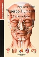 Para Comprender El Cuerpo Humano Y Su Funcionamiento 9583037818 Book Cover