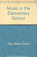 Music in the elementary school 0136077633 Book Cover