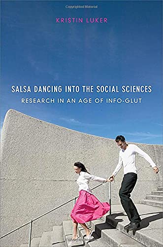 Salsa Dancing into the Social Sciences: Research in an Age of Info-Glut