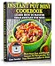 Instant Pot Mini Cookbook: Learn How to Master Your Instant Pot Mini. Must-Have, Easy and Healthy Instant Pot Recipes that Put Your Pressure Cooker to Work