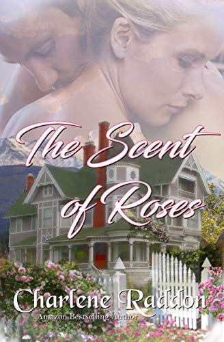 The Scent of Roses: Sensual Western Historical Romance
