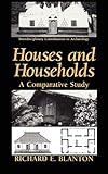 Houses and Households: A Comparative Study (Interdisciplinary Contributions to Archaeology)