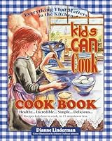 Kids Can Cook: Cook Book 1500965936 Book Cover