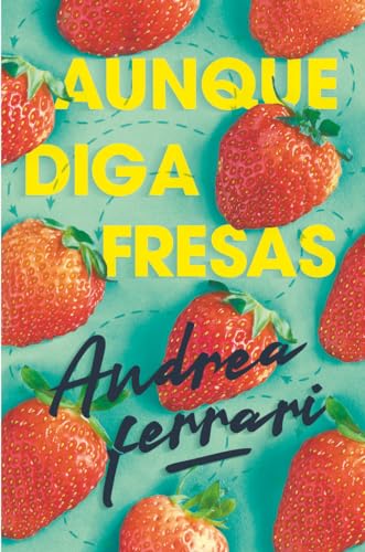 Aunque diga fresas: 368 (Gran Angular)