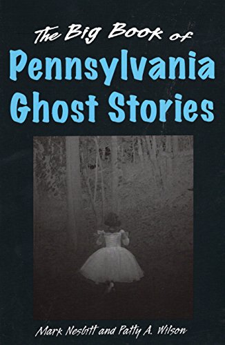 The Big Book of Pennsylvania Ghost Stories (Big Book of Ghost Stories)