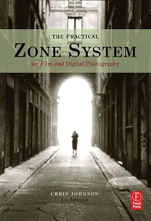 The Practical Zone System: For Film and Digital Photography 4th Edition-Wow! eBook