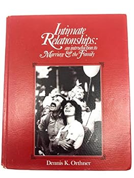 Intimate relationships: An introduction to marriage & the family