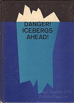 Hardcover Danger, Icebergs Ahead Book