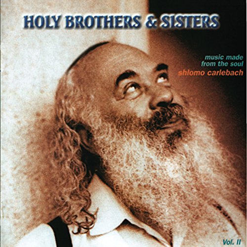 Amazon.com: Holy Brothers and Sisters : Rabbi Shlomo Carlebach: Digital Music