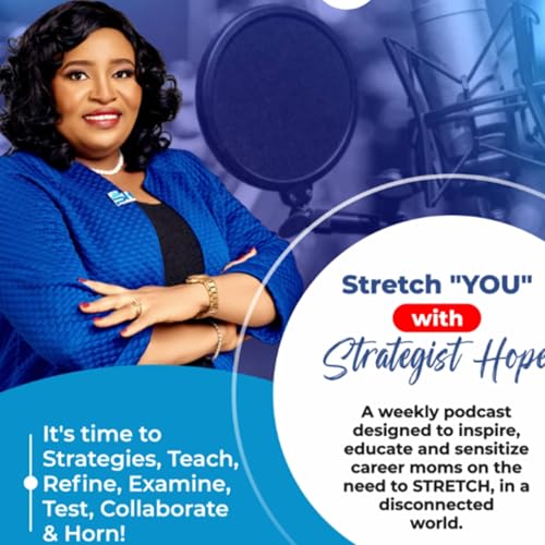 Introducing...Stretch "YOU" with Strategist Hope
