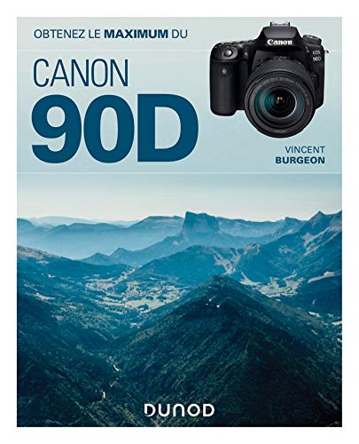 Télécharger Obtenez le maximum du Canon EOS 90D Gratuit