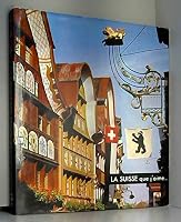 LA SUISSE QUE L'AIME B01LN88LHQ Book Cover