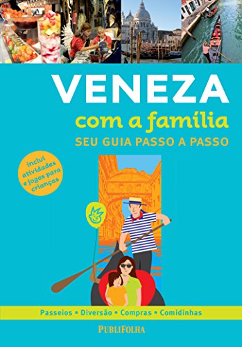 Veneza com a Família